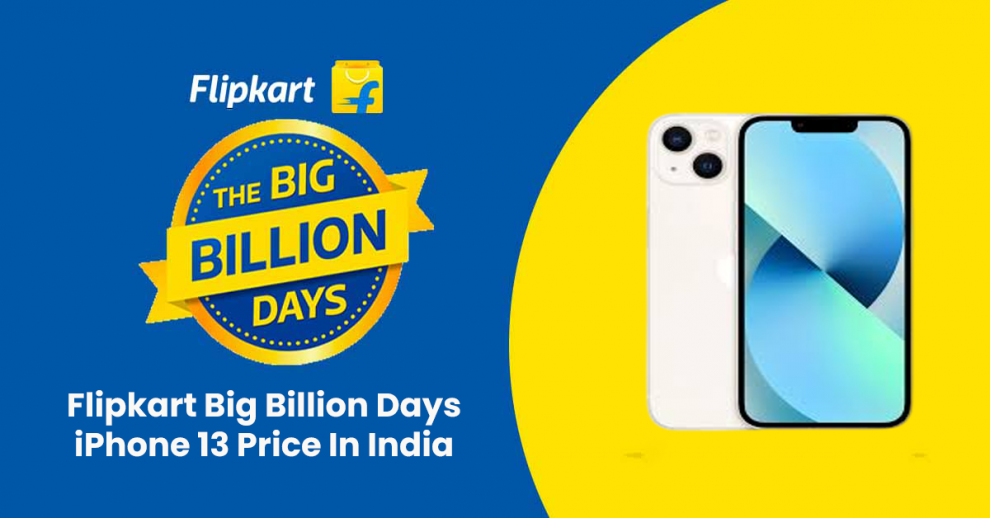 Flipkart Big Billion Days iPhone 13 Price In India